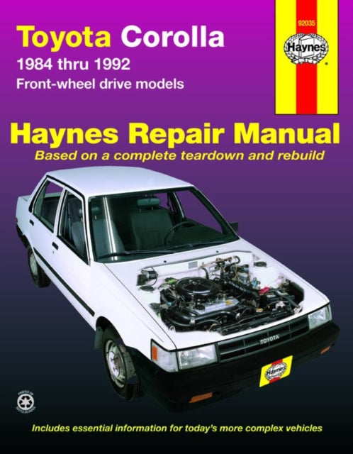 Book cover of: Toyota Corolla FWD (1984-1992) Haynes Repair Manual (USA). By: John Haynes