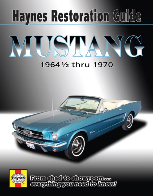 Mustang Restoration Guide 9781563929571 storer-jay