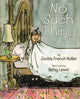 Book cover of: No Such Thing