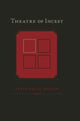 Book cover of: Theatre of Incest. By: Alain Arias-Misson