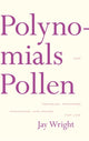 Book cover of: Polynomials and Pollen. By: Jay Wright