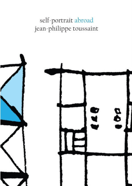 Book cover of: Self-Portrait Abroad. By: Jean-Philippe Toussaint