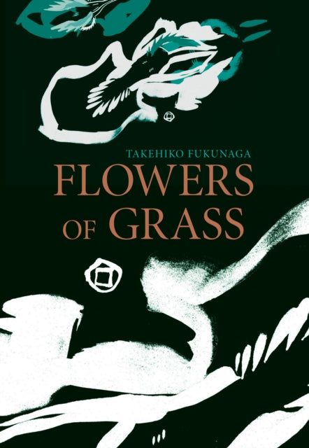 Book cover of: Flowers of Grass. By: Takehiko Fukunaga