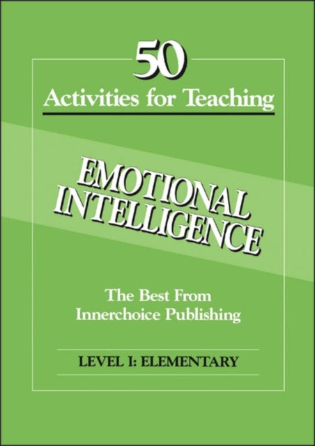 Book cover of: 50 Activities Emotional Intelligence L1. By: Dianne Schilling
