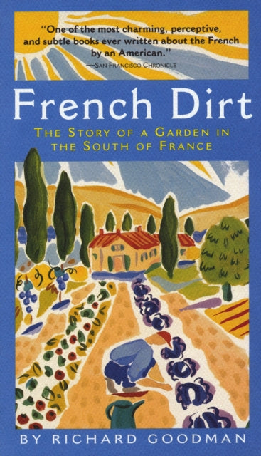 Book cover of: French Dirt. By: Richard Goodman