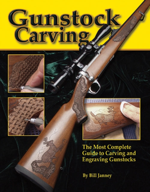 Book cover of: Gunstock Carving. By: Bill Janney