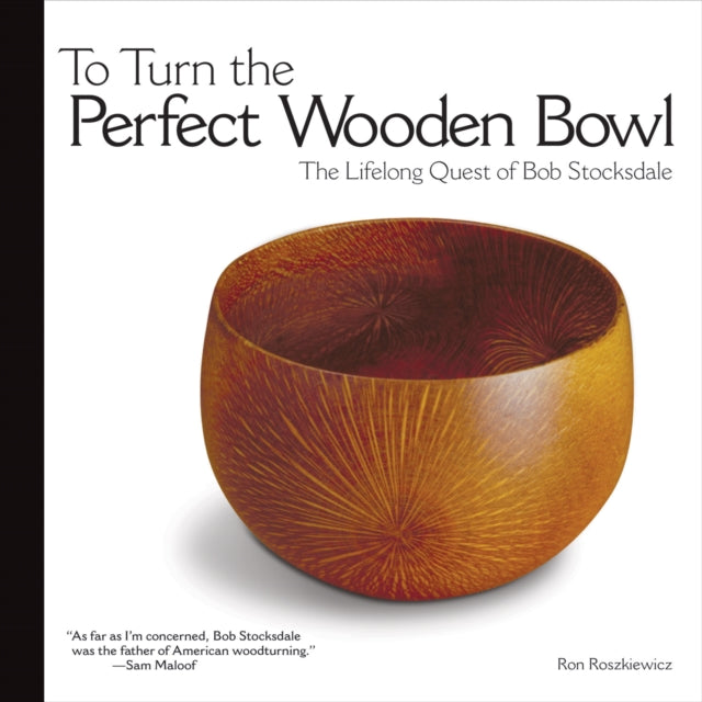 Book cover of: To Turn the Perfect Wooden Bowl. By: Ron Roszkiewicz