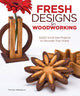 Book cover of: Fresh Designs for Woodworking. By: Thomas Haapapuro