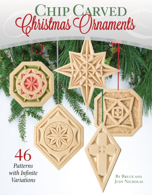Book cover of: Chip Carved Christmas Ornaments. By: Bruce Nicholas