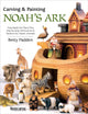 Book cover of: Carving & Painting Noah's Ark. By: Betty Padden