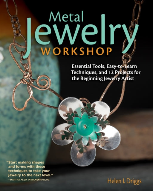 Book cover of: Metal Jewelry Workshop. By: Helen Driggs