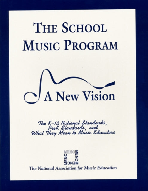 Book cover of: School Music Program. By: MENC: The National Association for Music Education, MENC, the National Association for Music Education (U.S.)