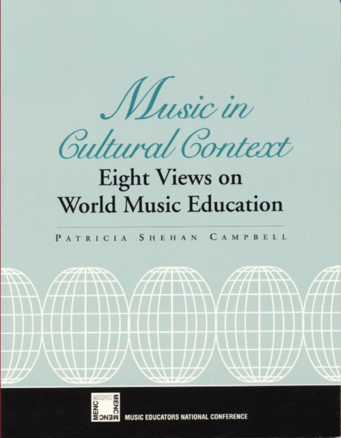 Book cover of: Music in Cultural Context. By: Patricia Shehan Campbell