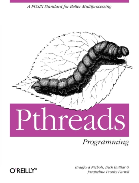 Book cover of: Pthreads Programming: Using POSIX Threads. By: Bradford Nichols