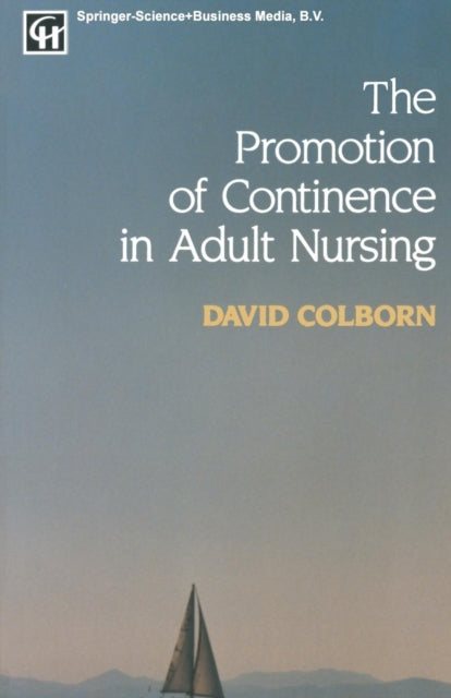 Book cover of: Promotion of Continence in Adult Nursing. By: David Colburn