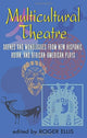 Book cover of: Multicultural Theatre. By: Roger Ellis
