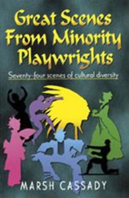 Book cover of: Great Scenes from Minority Playwrights. By: Marsh Cassady