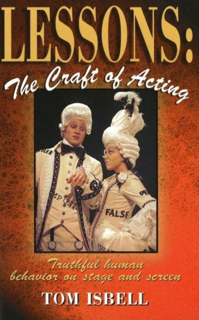 Book cover of: Lessons -- The Craft of Acting. By: Tom Isbell