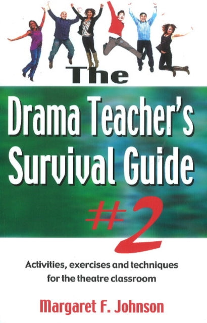 Book cover of: Drama Teacher's Survival Guide II. By: Margaret Johnson