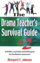 Book cover of: Drama Teacher's Survival Guide II. By: Margaret Johnson