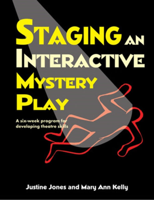 Book cover of: Staging an Interactive Mystery Play. By: Justine Jones