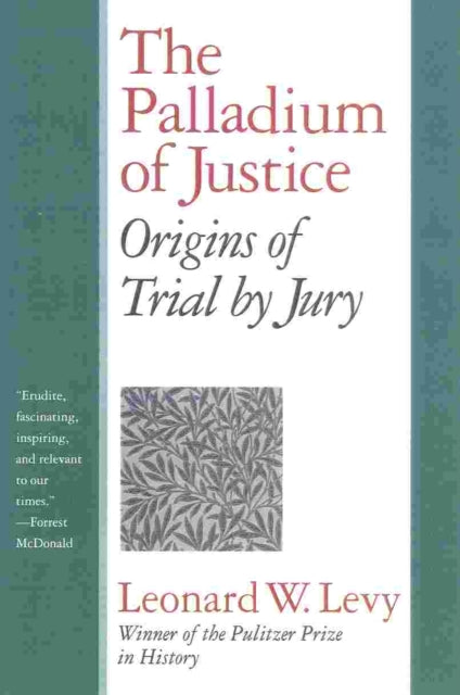Book cover of: Palladium of Justice. By: Leonard Levy