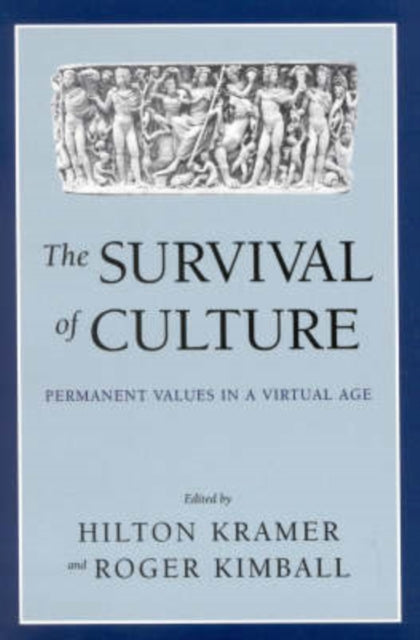 Book cover of: Survival of Culture. By: Hilton Kramer