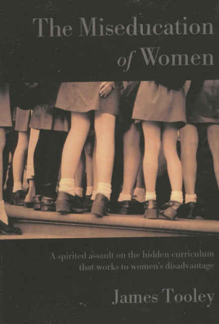 Book cover of: Miseducation of Women. By: James Tooley