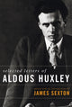 Book cover of: Selected Letters of Aldous. By: Aldous Huxley