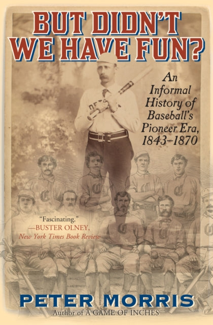 Book cover of: But Didn't We Have Fun?. By: Peter Morris