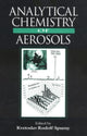 Book cover of: Analytical Chemistry of Aerosols. By: Kvetoslav R. Spurny