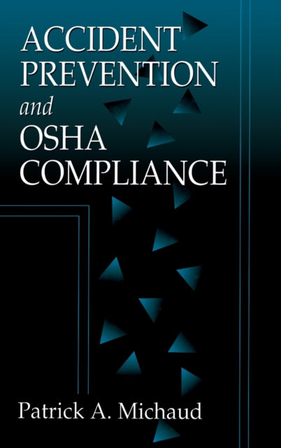 Book cover of: Accident Prevention and OSHA Compliance