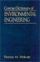 Book cover of: Concise Dictionary of Environmental Engineering. By: Thomas M. Pankratz