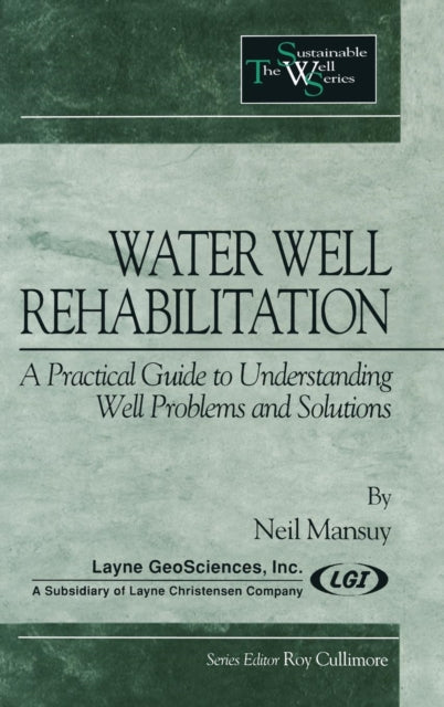 Book cover of: Water Well Rehabilitation. By: Neil Mansuy