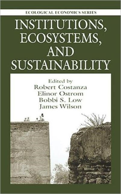 Book cover of: Institutions, Ecosystems, and Sustainability