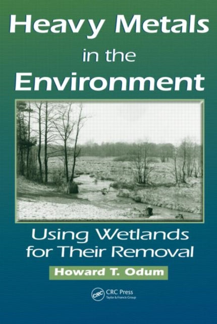 Book cover of: Heavy Metals in the Environment. By: Howard T. Odum