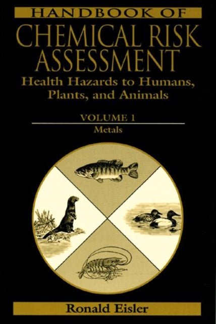 Book cover of: Handbook of Chemical Risk Assessment. By: Ronald Eisler