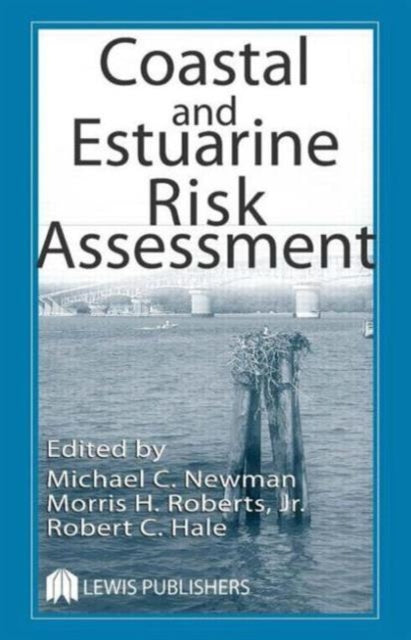 Book cover of: Coastal and Estuarine Risk Assessment