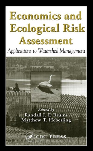 Book cover of: Economics and Ecological Risk Assessment
