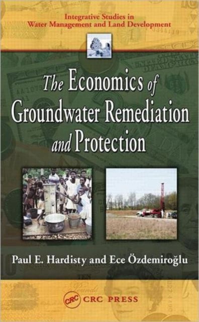 Book cover of: Economics of Groundwater Remediation and Protection. By: Paul E. Hardisty