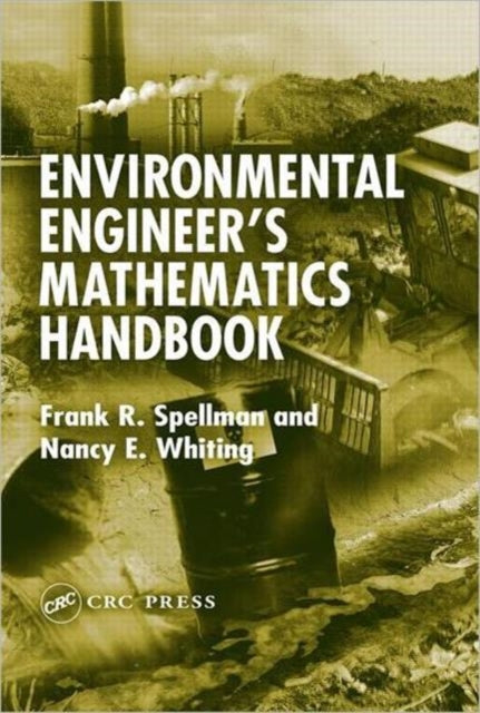 Book cover of: Environmental Engineer's Mathematics Handbook. By: Frank R. Spellman