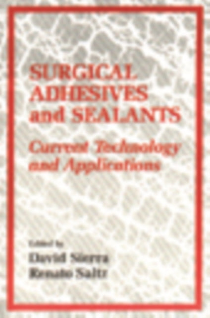 Book cover of: Surgical Adhesives & Sealants. By: David H. Sierra