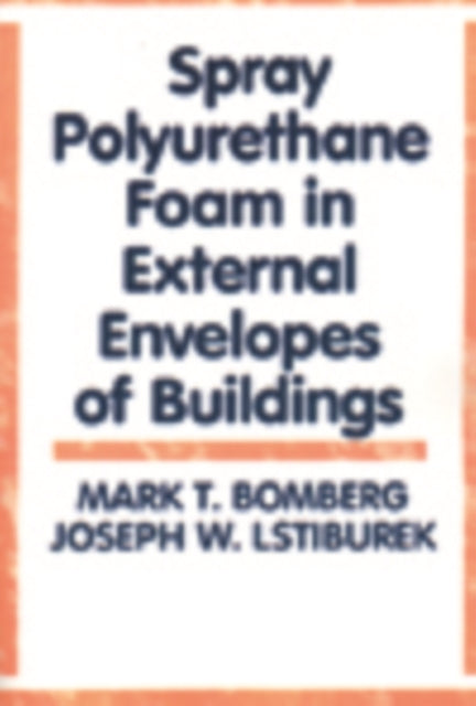Book cover of: Spray Polyurethane Foam in External Envelopes of Buildings