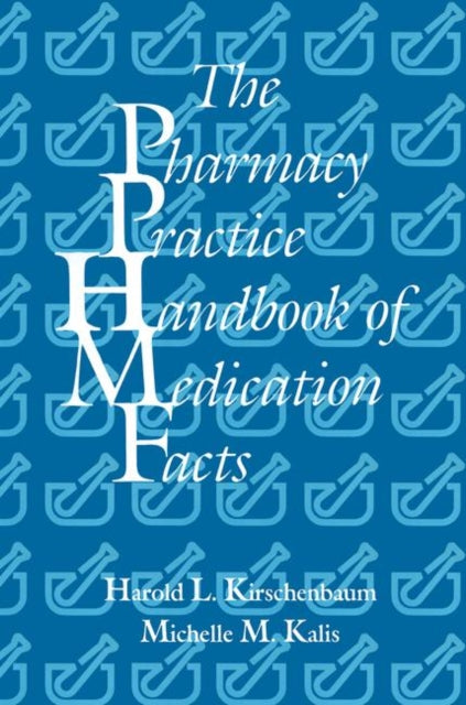 Book cover of: Pharmacy Practice Handbook of Medication Facts