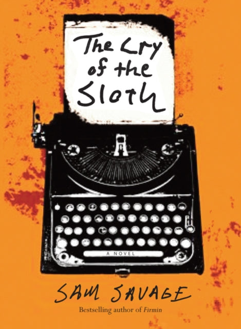 Book cover of: Cry of the Sloth. By: Sam Savage