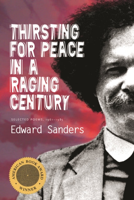 Book cover of: Thirsting for Peace in a Raging Century. By: Ed Sanders