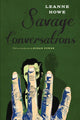 Book cover of: Savage Conversations. By: LeAnne Howe