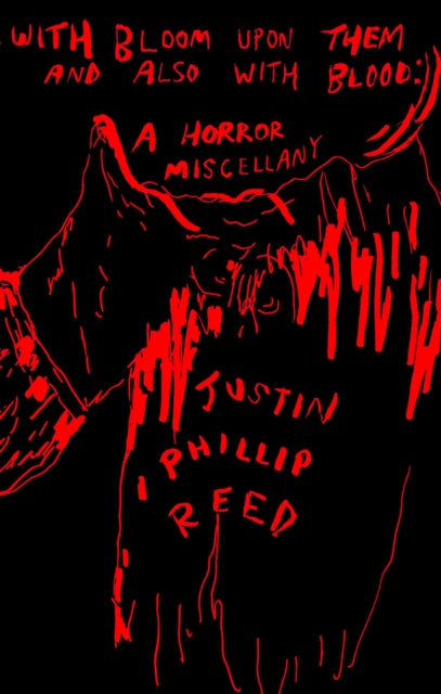 Book cover of: With Bloom Upon Them and Also With Blood. By: Justin Phillip Reed