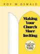 Book cover of: Making Your Church More Inviting