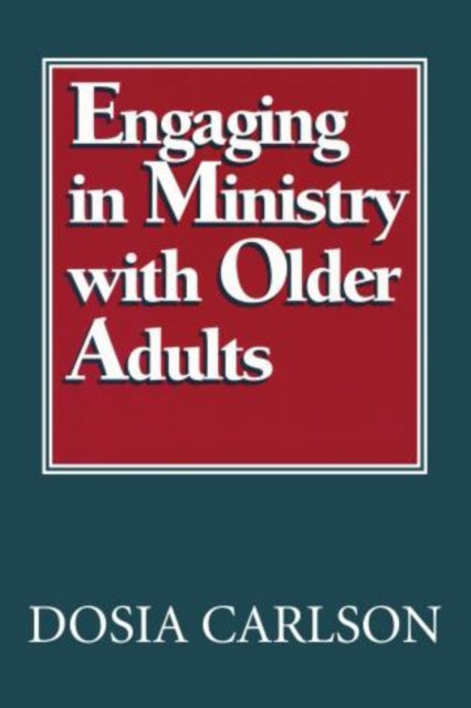 Book cover of: Engaging in Ministry with Older Adults